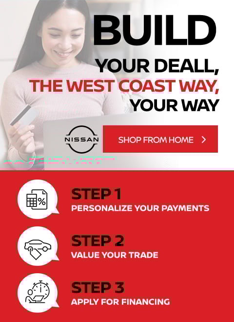 West Coast Nissan-Build Your Deal-480x660